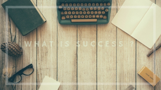 What is success?